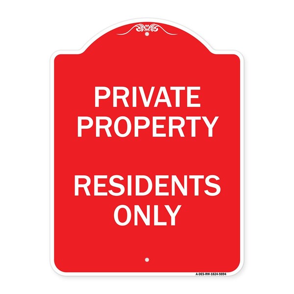 Designer Series Residents Only, Red & White Heavy-Gauge Aluminum Sign, 24" x 18", RW-1824-9894